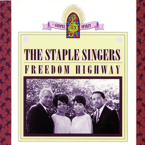 Freedom Highway - The Staple Singers | Song Album Cover Artwork