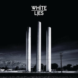 To Lose My Life - White Lies | Song Album Cover Artwork