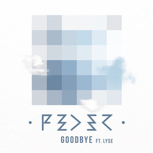 Goodbye (feat. Lyse) - Feder | Song Album Cover Artwork