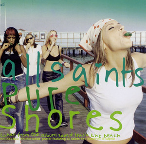 Pure Shores - All Saints | Song Album Cover Artwork