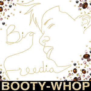 Booty-Whop - Big Freedia