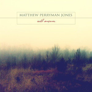 I Can’t Go Back Now - Matthew Perryman Jones | Song Album Cover Artwork