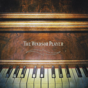 Familiar Story - The Windsor Player | Song Album Cover Artwork