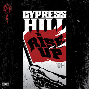 Rise Up (feat. Tom Morello) Cypress Hill | Album Cover