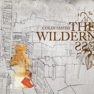 The Wilderness - Colin Smith | Song Album Cover Artwork