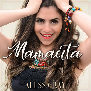 Mamacita Alessa Ray | Album Cover