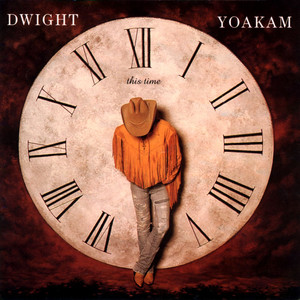 A Thousand Miles From Nowhere Dwight Yoakam | Album Cover