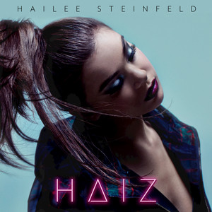 You're Such A - Hailee Steinfeld & BloodPop® | Song Album Cover Artwork