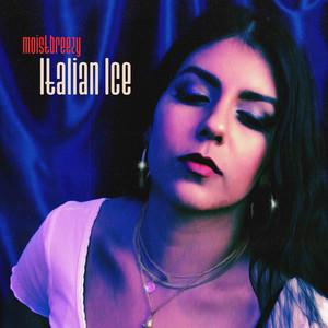 Italian Ice - moistbreezy | Song Album Cover Artwork