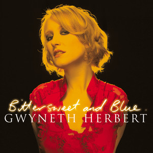Only Love Can Break Your Heart - Gwyneth Herbert | Song Album Cover Artwork