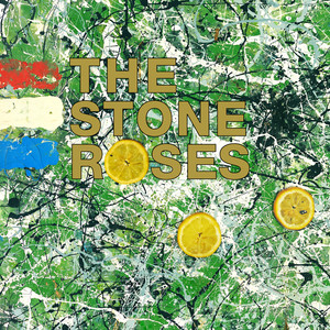 I Wanna Be Adored - The Stone Roses | Song Album Cover Artwork
