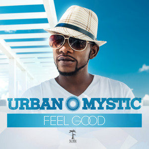 Feel Good - Urban Mystic