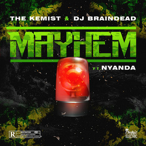 Mayhem (feat. Nyanda) - The Kemist & DJ BrainDead | Song Album Cover Artwork