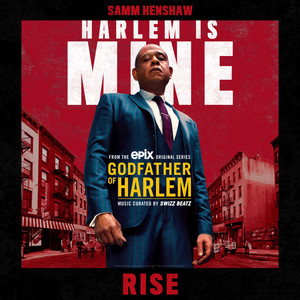 Rise (feat. Samm Henshaw) - Godfather of Harlem | Song Album Cover Artwork