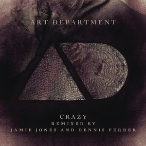 Crazy (Jamie Jones Remix) - Art Department | Song Album Cover Artwork