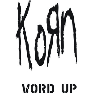 Word Up - Korn | Song Album Cover Artwork