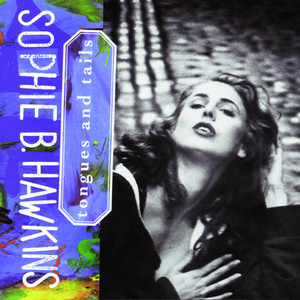 Damn I Wish I Was Your Lover Sophie B. Hawkins | Album Cover