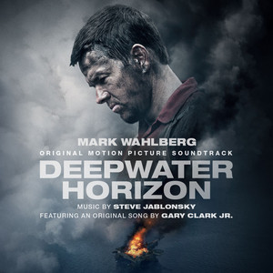 Deepwater Horizon Original Motion Picture Soundtrack - Album Cover