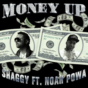 Money Up (feat. Noah Powa) - Shaggy