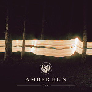 5AM - Amber Run | Song Album Cover Artwork