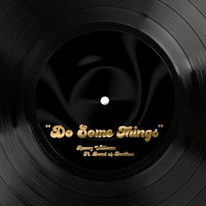 Do Some Things - Remey Williams | Song Album Cover Artwork