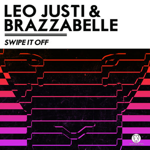 Swipe It Off Leo Justi & Brazzabelle | Album Cover