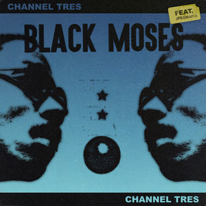 Black Moses (feat. JPEGMAFIA) - Channel Tres | Song Album Cover Artwork