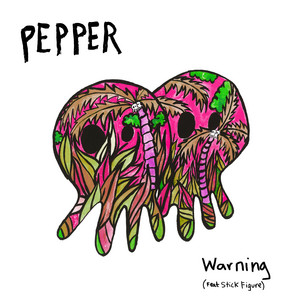 Warning (feat. Stick Figure) - Pepper | Song Album Cover Artwork