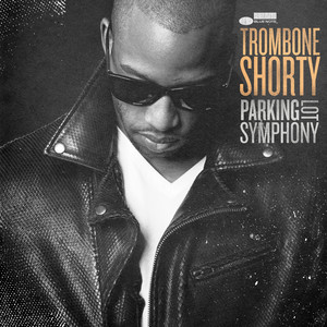 Where It At? - Trombone Shorty | Song Album Cover Artwork