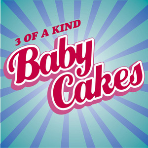 Babycakes - Three of a Kind | Song Album Cover Artwork