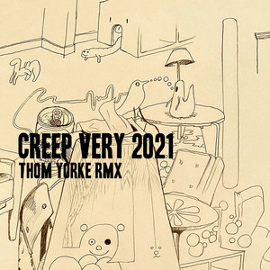 Creep - Very 2021 Rmx - Thom Yorke | Song Album Cover Artwork