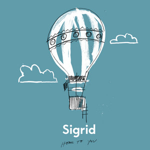 Home to You - Sigrid | Song Album Cover Artwork