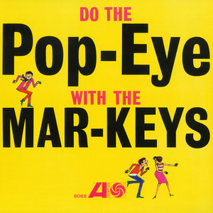 Pop-Eye Stroll - The Mar-Keys | Song Album Cover Artwork