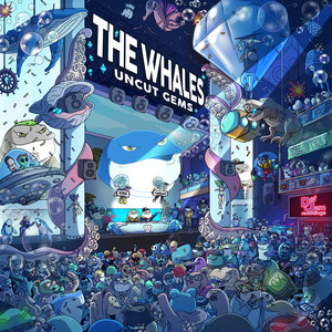 Uncut Gems (with MarcLo & KYLE) THE WHALES | Album Cover