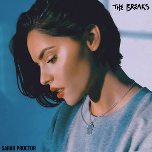 The Breaks Sarah Proctor | Album Cover