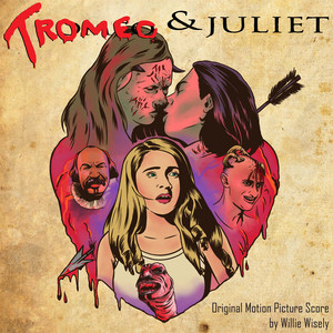 Tromeo & Juliet (Original Motion Picture Score) - Album Cover