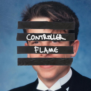 Flame - Controller | Song Album Cover Artwork