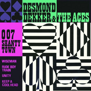 007 (Shanty Town) - Desmond Dekker & The Aces | Song Album Cover Artwork