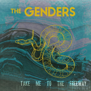 Take Me to the Freeway The Genders | Album Cover