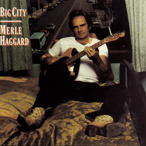 Are the Good Times Really Over - Merle Haggard | Song Album Cover Artwork