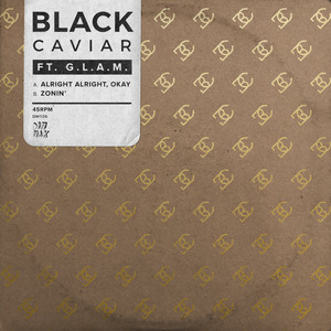 Alright Alright, Okay (feat. G.L.A.M.) - Black Caviar | Song Album Cover Artwork
