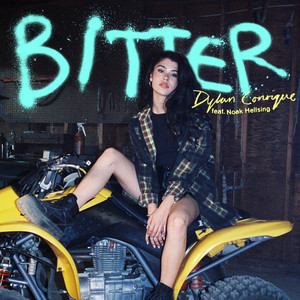 Bitter (feat. Noak Hellsing) - Dylan Conrique | Song Album Cover Artwork