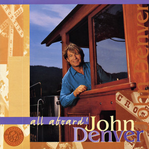 I've Been Working on the Railroad - John Denver | Song Album Cover Artwork