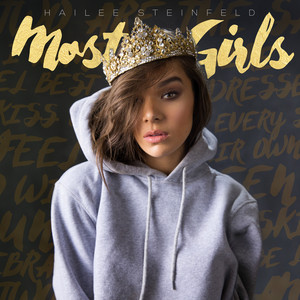 Most Girls - Hailee Steinfeld | Song Album Cover Artwork