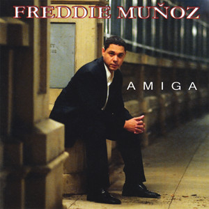 Amiga - Freddie Munoz | Song Album Cover Artwork