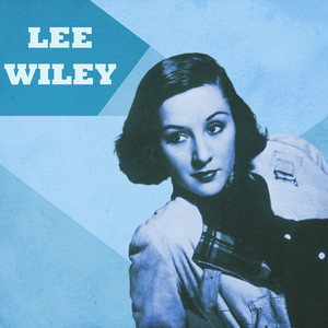 Easy to Love - Lee Wiley | Song Album Cover Artwork