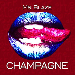 Champagne - Ms. Blaze | Song Album Cover Artwork