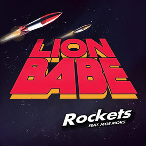 Rockets (feat. Moe Moks) LION BABE | Album Cover