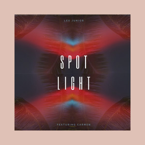 Spotlight - Lex Junior | Song Album Cover Artwork
