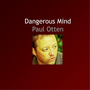 Dangerous Mind - Paul Otten | Song Album Cover Artwork